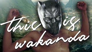 Black Panther - This Is Wakanda (Childish Gambino "This Is America" Parody)