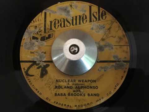roland alphonso with baba brooks band - nuclear weapon (treasure isle)