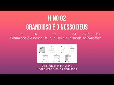 Hino 2 - Grandioso É O Nosso Deus - Hinos…
