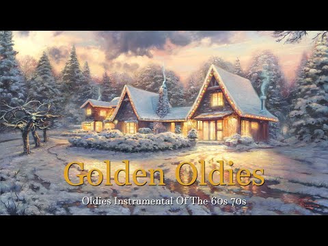 Golden Oldies Instrumental Greatest Hits For Guitar - Oldies Instrumental Of The 60s 70s