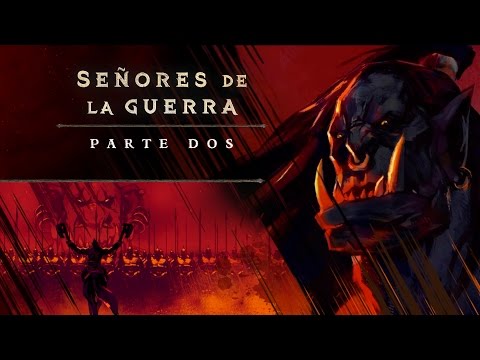 Señores de la Guerra — Parte 2: Grommash