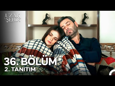 Uzak Şehir 36. Bölüm 2. Tanıtım İzle