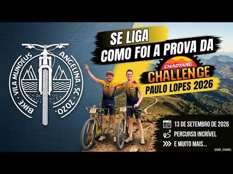 CHALLENGE PAULO LOPES 2026 | Cobertura Completa + Trilha Avalon | MTB XCM Santa Catarina
