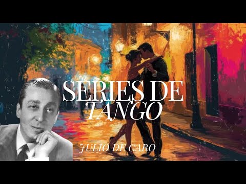 Lo Mejor del Tango - Julio de Caro