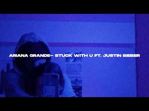 Ariana grande- stuck with u ft. Justin Bieber ( s l o w e d + r e v e r b)
