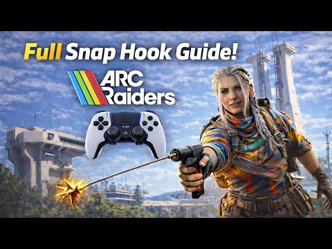 FULL Arc Raiders Snap Hook Guide (Controller Tech, Direction, Height, Settings, etc…)