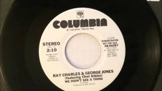We Did'nt See A Thing , Ray Charles & George Jones feat Chet Atkins , 1983 Vinyl 45RPM