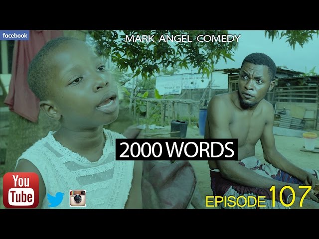 Mark Angel Comedy - 2000 Words (E107)