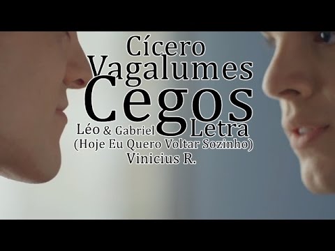 Vagalumes Cegos - Letra