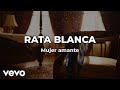 Rata Blanca - Mujer Amante (Lyric Video)