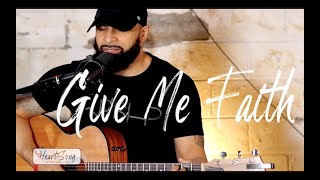 Give Me Faith | Cover | Feat. Brother Eben