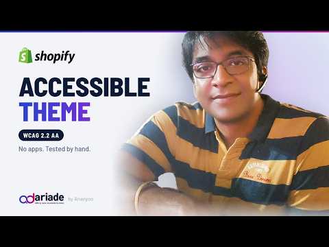 Ariade, the accessible Shopify theme, explained in 90 seconds