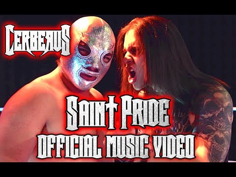 Cerberus - Saint Pride [Official Music Video]