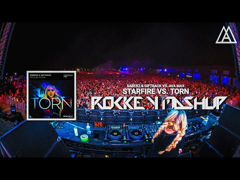 SaberZ & Giftback vs. Ava Max - Starfire vs. Torn (Rockey Mashup)
