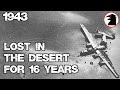 WW2 Bomber Found In The Sahara - The "Lady Be Good" Tragedy - Desert Survival