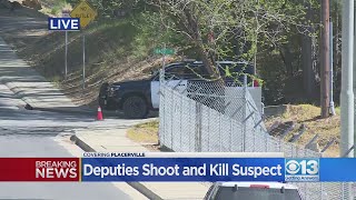 Deputies shoot and kill suspect in Placerville