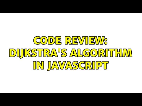 Code Review Dijkstras Algorithm In Javascript 2 Solutions