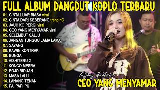 Download lagu CEO YANG MENYAMAR - AJENG FEBRIA - FULL ALBUM DANGDUT KOPLO TERBARU - VIRAL! mp3 Download lagu CEO YANG MENYAMAR - AJENG FEBRIA - FULL ALBUM DANGDUT KOPLO TERBARU - VIRAL! mp3