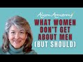 What Women Don T Get About Men But Should W Bryan Reeves Alison Armstrong
