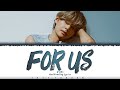 V - 'For Us' Lyrics [Color Coded_Eng]