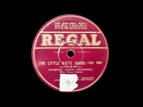 The Little White House (Dowling, Hanley) - Played by Howard Lanin and His Orchestra