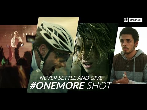OnePlus Never Settle - #OneMore