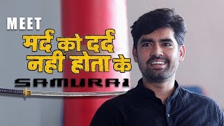 Meet Mard Ko Dard Nahi Hota's 'Samurai' Prateek Parmar | Interview video