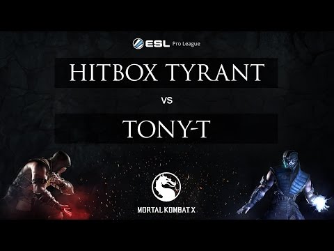 MKX - Hitbox Tyrant vs. Tony-T - ESL MKX Pro League Fatal 8 Presented by Xbox - Match 3