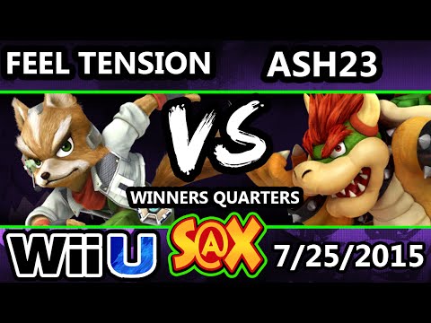 S@X Monthly - Feel Tension (Fox) Vs. Ash23 (Bowser) SSB4 Winners Quarters - Smash Wii U - Smash 4