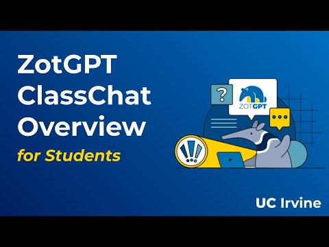 Thumbnail for ZotGPT ClassChat Overview for Students