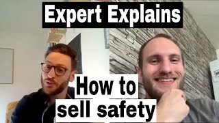 How to sell safety - Expert Explains