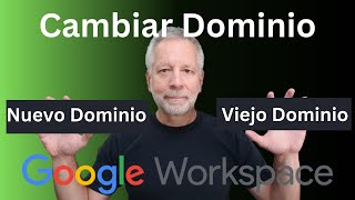 Como cambiar dominio en Google Workspace
