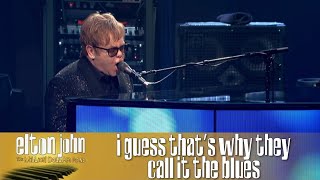 Elton John LIVE 4K - I Guess That&#39;s Why They Call It The Blues (The Million Dollar Piano) | 2012