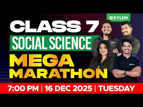 Class 7 Christmas Exam : Social Science | MEGA MARATHON | Xylem Class 7