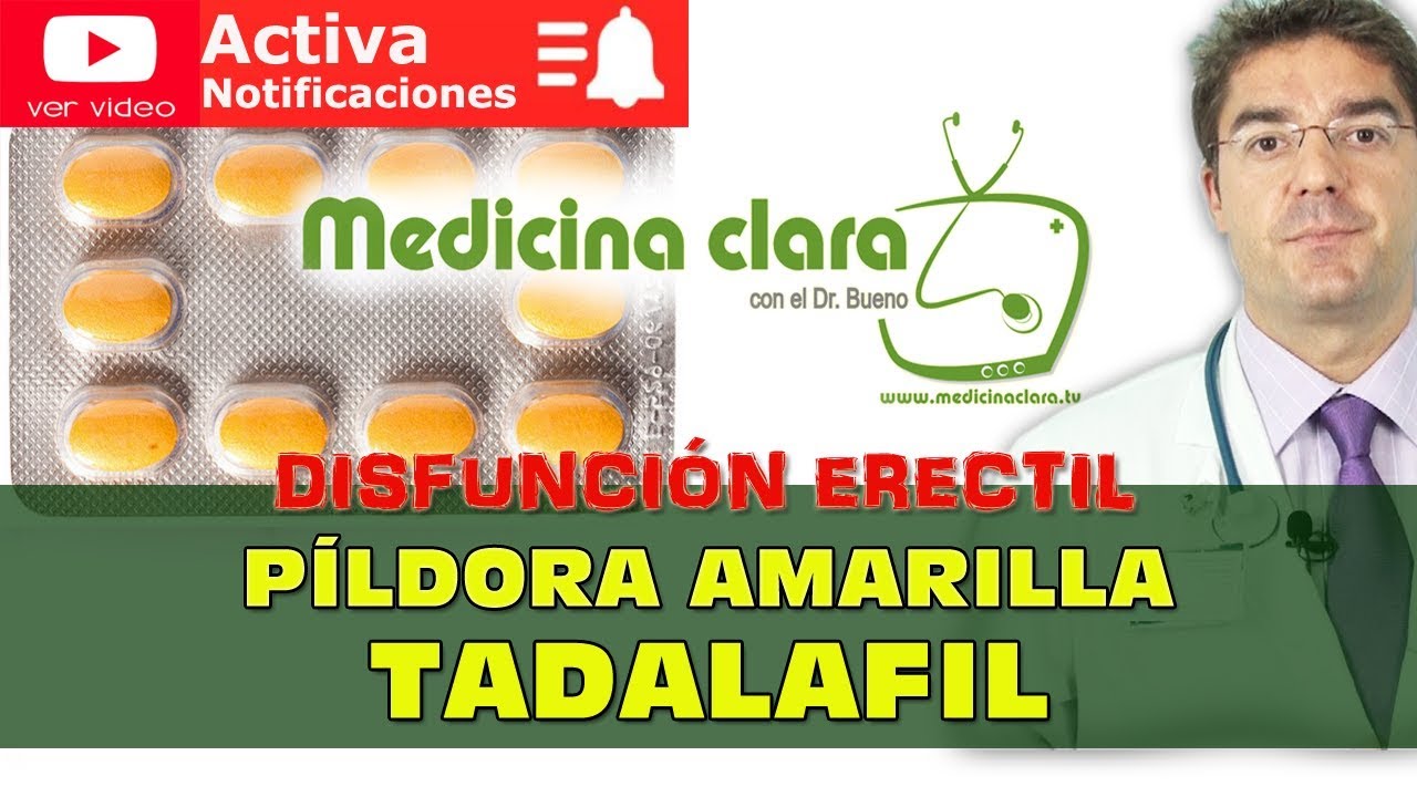 Pastilla amarilla para hombres - Tadalafil | Indicaciones y riesgos | Erección disfunción Eréctil