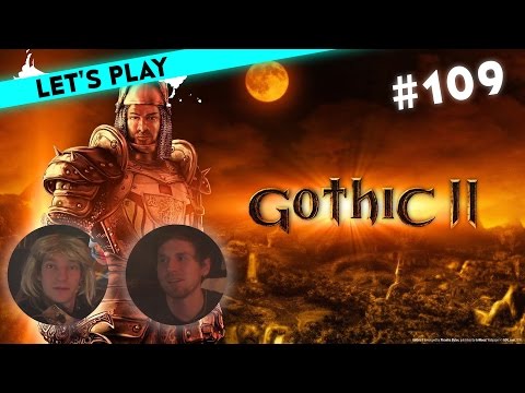 [109] Let's Play Gothic 2 mit Michael und Krogmann | Free Bennet | 25.01.2017