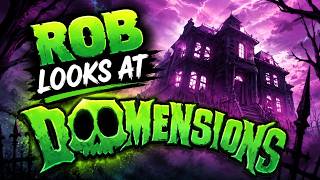 Rob looks at doomensions