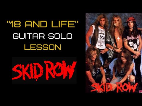 18 And Life Skid Row Guitar Solo Lesson