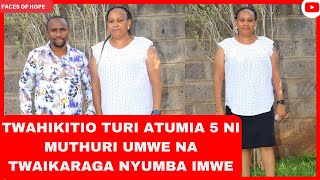 Download lagu TWAHIKITIO TURI ATUMIA 5 NI MUTHURI UMWE NA TWAIKARAGA NYUMBA IMWE mp3