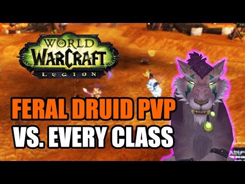 WoW Legion: Feral Druid PvP - Duels vs. Every Class [World of Warcraft 1v1 7.0.3]