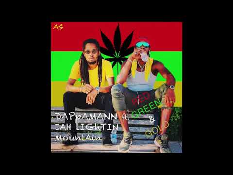Dappa Mann & Jah Lightin Mountain ."Red Green and gold."777L🇯🇲🔥🔥🔥🔥🔥🔥🔥