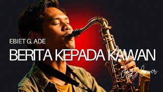 Download lagu Berita Kepada Kawan – Ebiet G. Ade | Lirik | Smooth Jazz Cover Versi Lembut & Menyentuh mp3