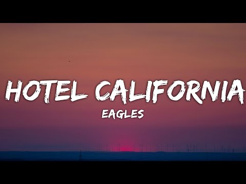 Hotel California - Eagles (Lyrics)