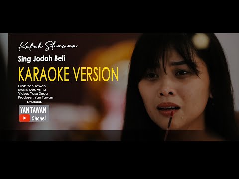 Kukuh Setiawan - Sing Jodoh Beli (Karaoke)