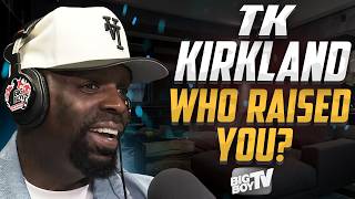 Who Raised You? TK Kirkland Tells Wild Stories about We Them Ones, Mike Epps, DL Hughley, Godfrey &