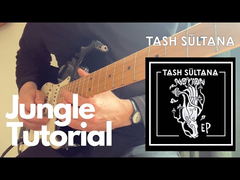 Jungle - Tash Sultana - Tutorial - Guitar Loop Cover - Tabs Available