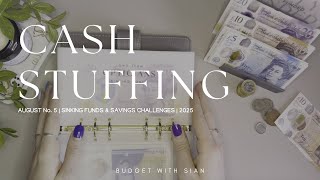 AUGUST No.5 2025 | CASH STUFFING UK | £180 | Savings | Sinking Funds | UK Cash Budgeter