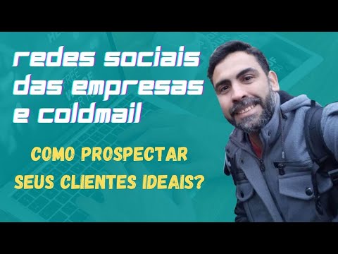 Redator Freelancer: Como Prospectar Clientes pelas Redes Sociais das Empresas e com Coldmail?