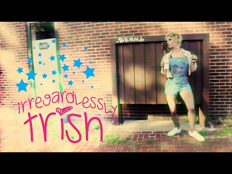 Irregardlessly Trish - Episode 03 - We Love Katya