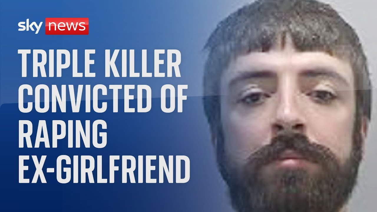 Triple killer convicted of raping ex-girlfriend 'in act of spite' before murdering her
